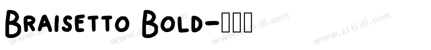 Braisetto Bold字体转换